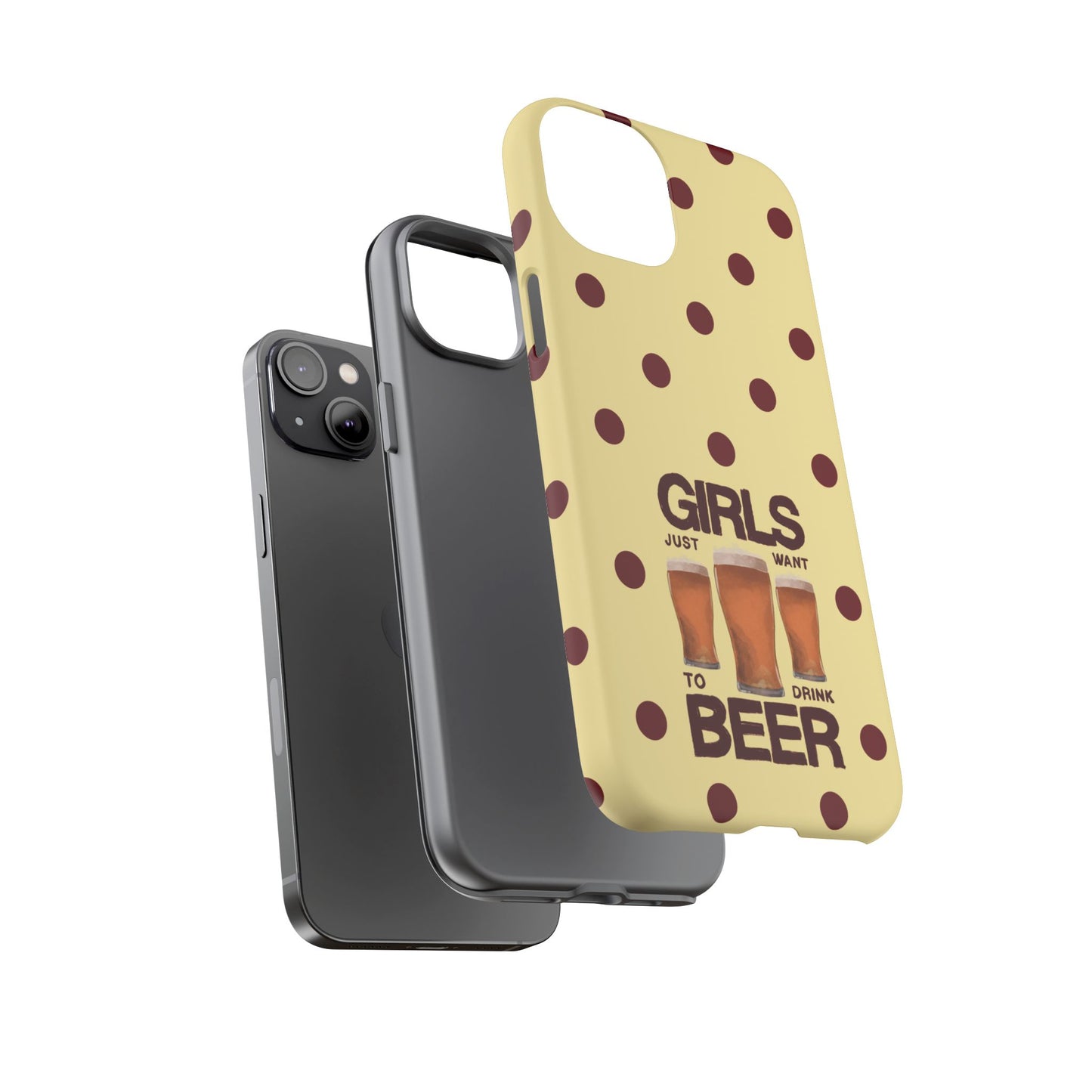 Girls Just Want to Drink Beer iPhone Case