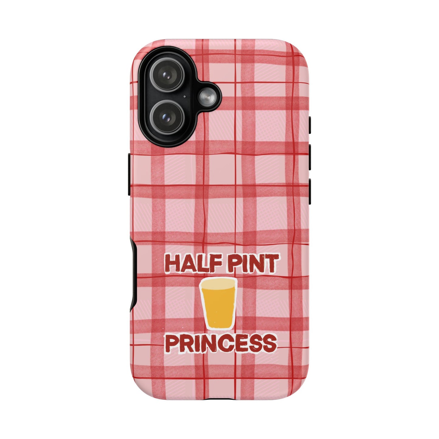 Half Pint Princess Phone Case