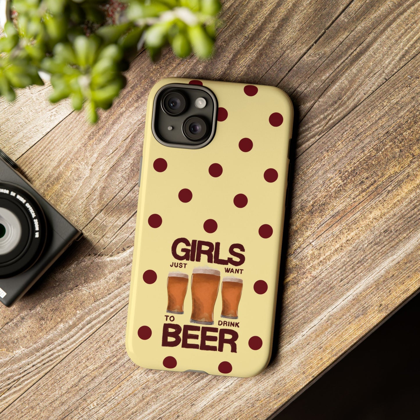 Girls Just Want to Drink Beer iPhone Case
