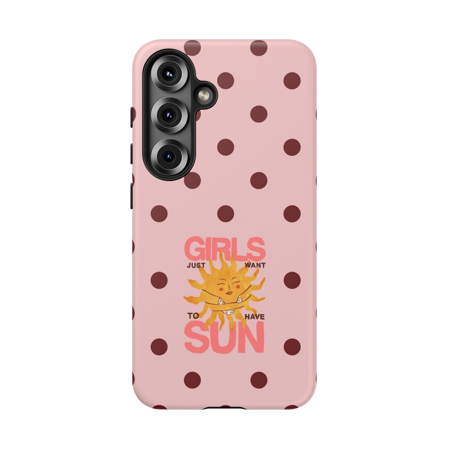 Girls Just Want to Have Sun Phone Case
