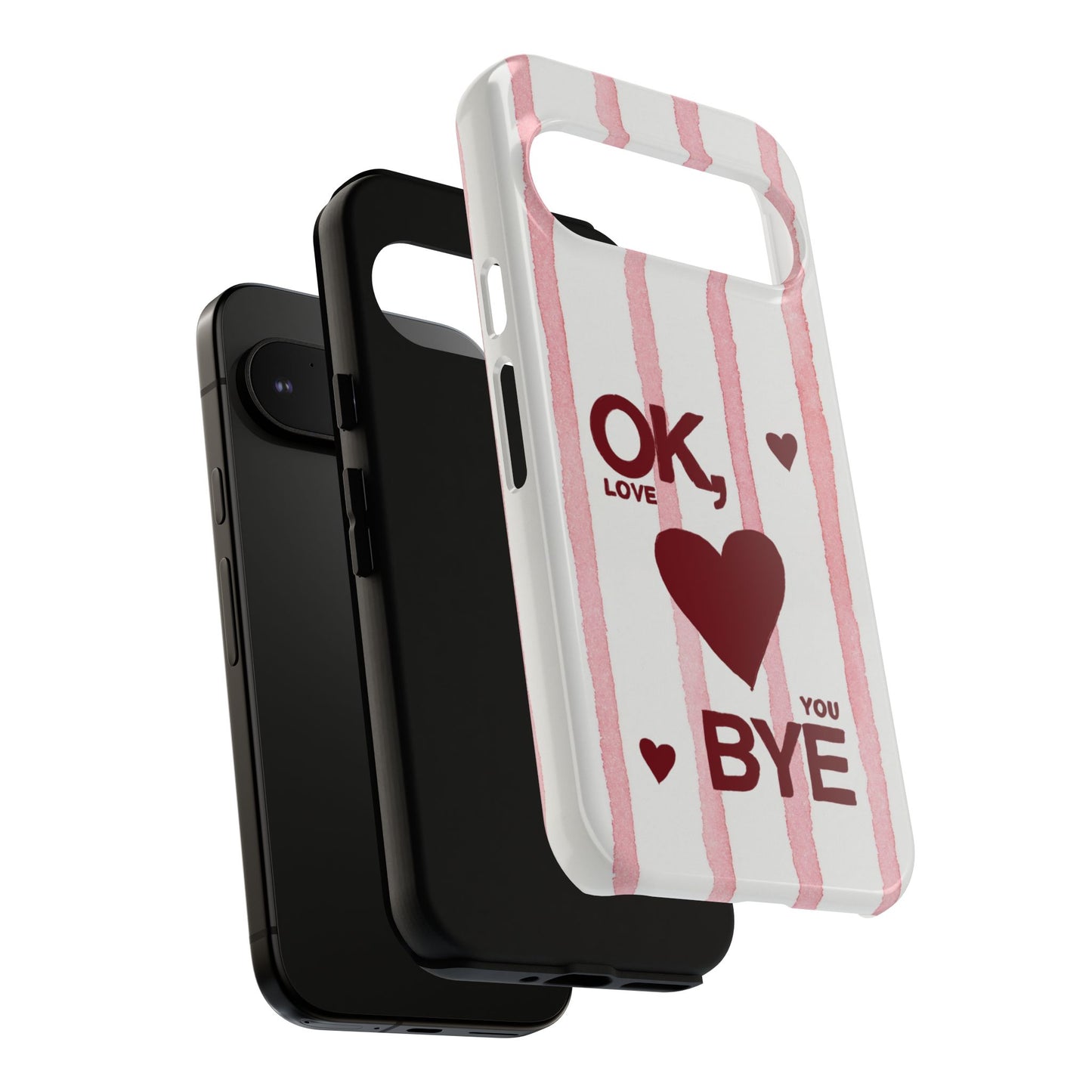 "Ok, Love You, Bye" iPhone Case