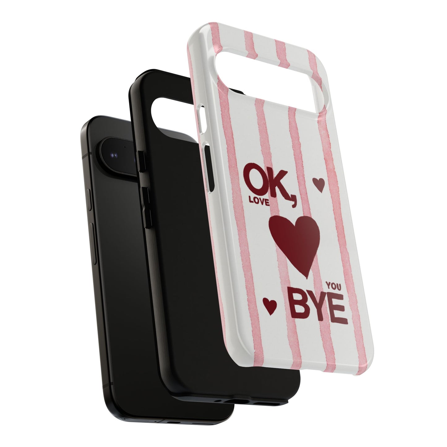"Ok, Love You, Bye" iPhone Case