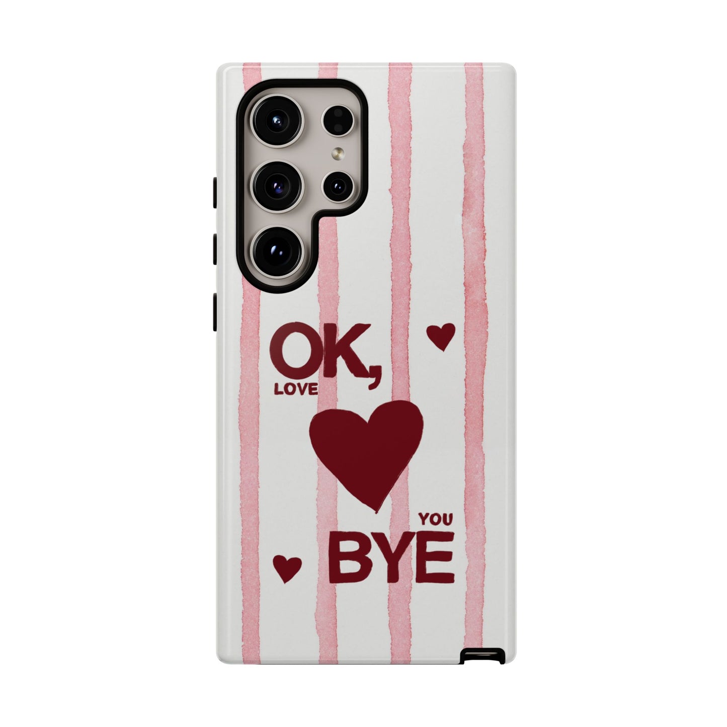 "Ok, Love You, Bye" iPhone Case