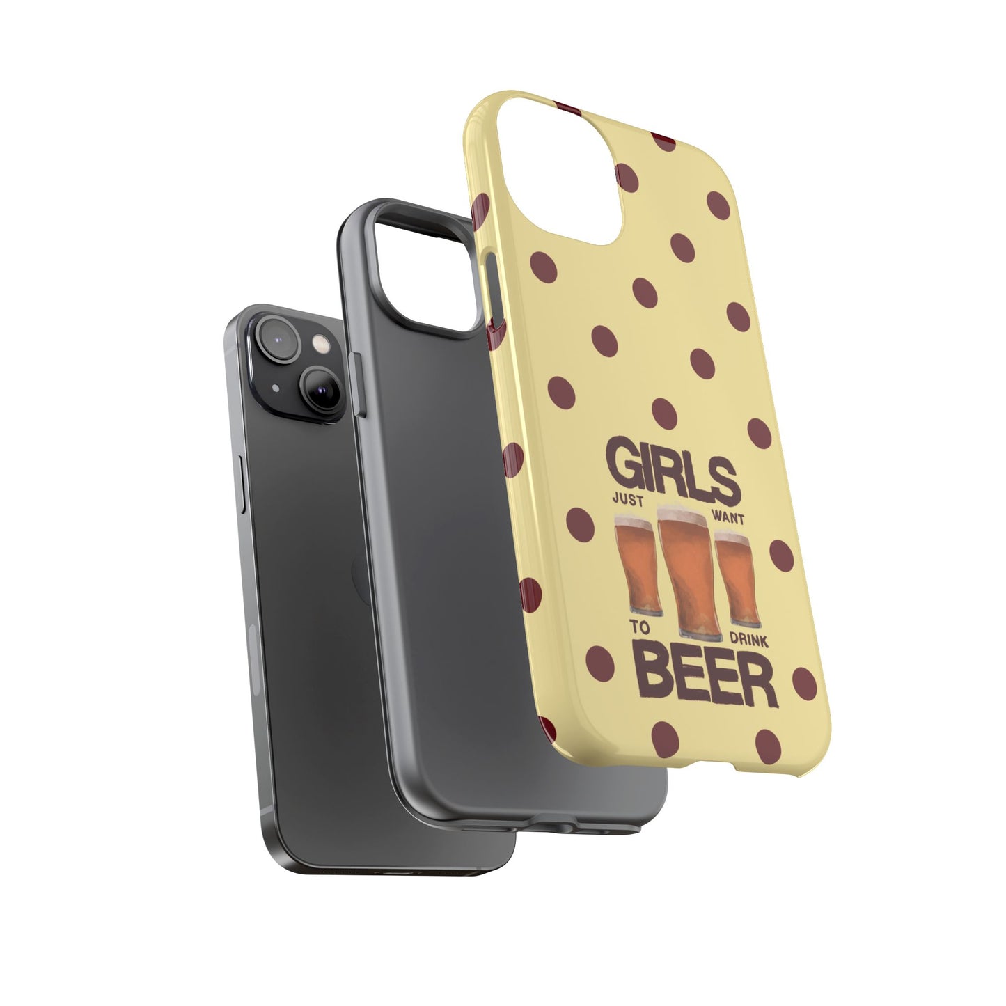 Girls Just Want to Drink Beer iPhone Case