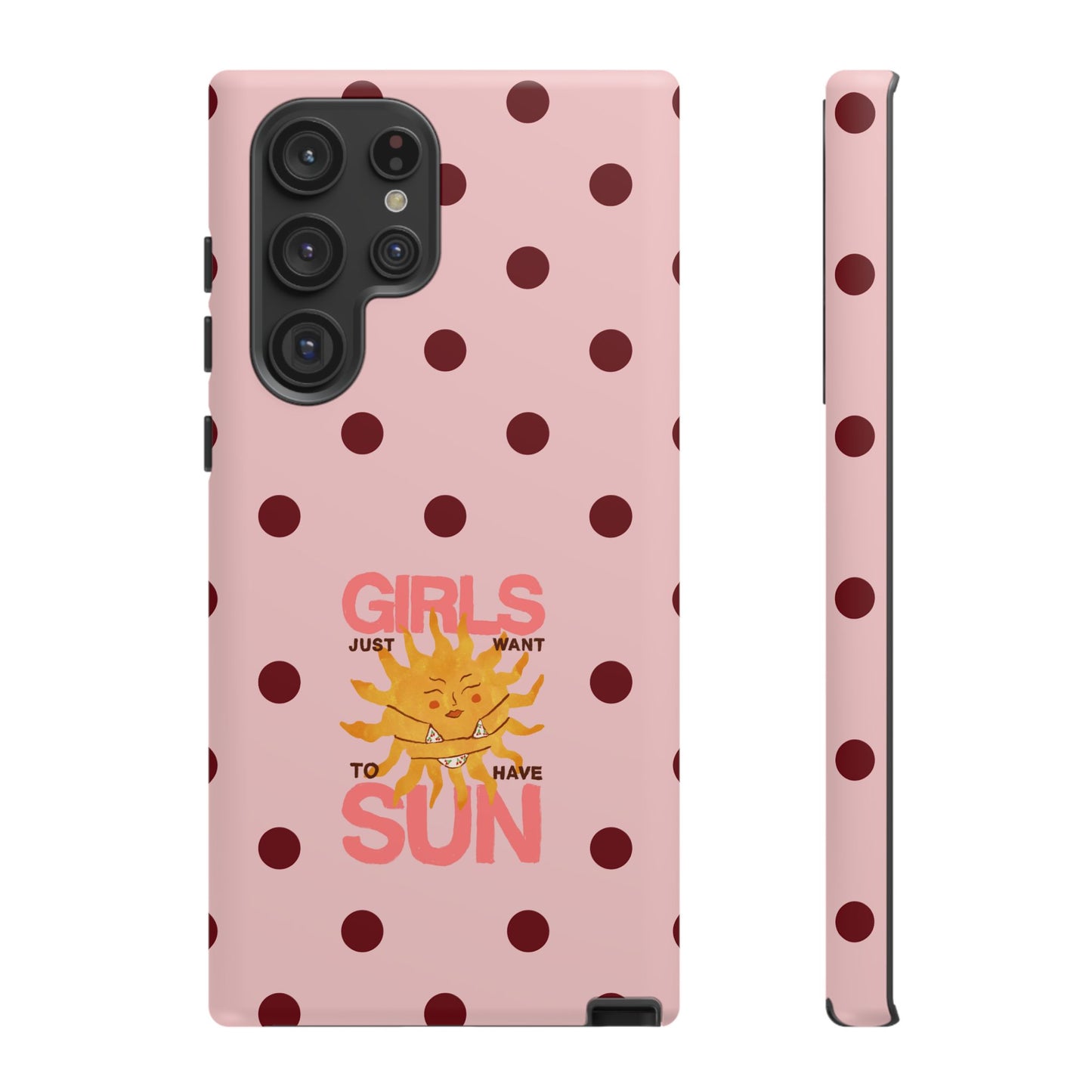Girls Just Want to Have Sun Phone Case