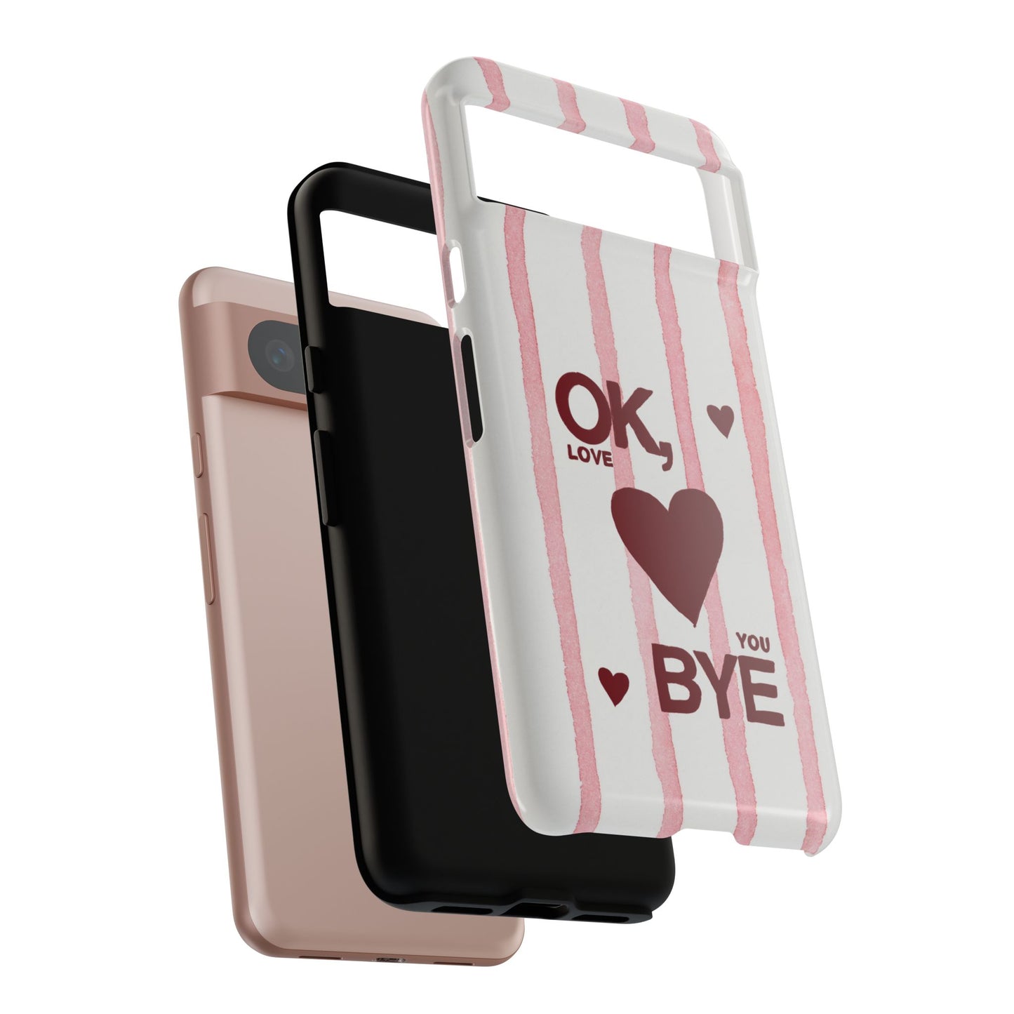 "Ok, Love You, Bye" iPhone Case