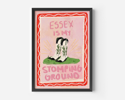 Essex Is My Stomping Ground Print