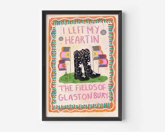 I Left My Heart In The Fields of Glasto Print