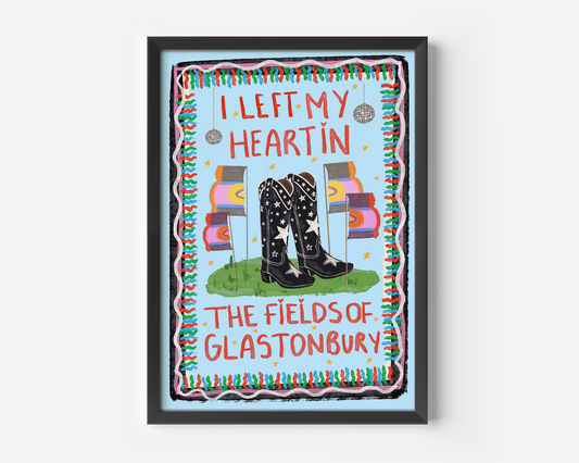 I Left My Heart In The Fields of Glasto Print