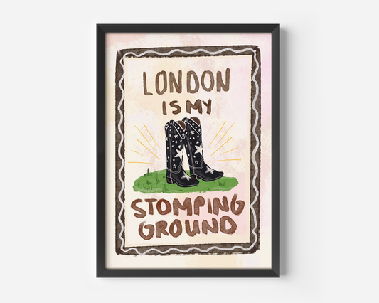 Custom 'Location' Is My Stomping Ground' Print