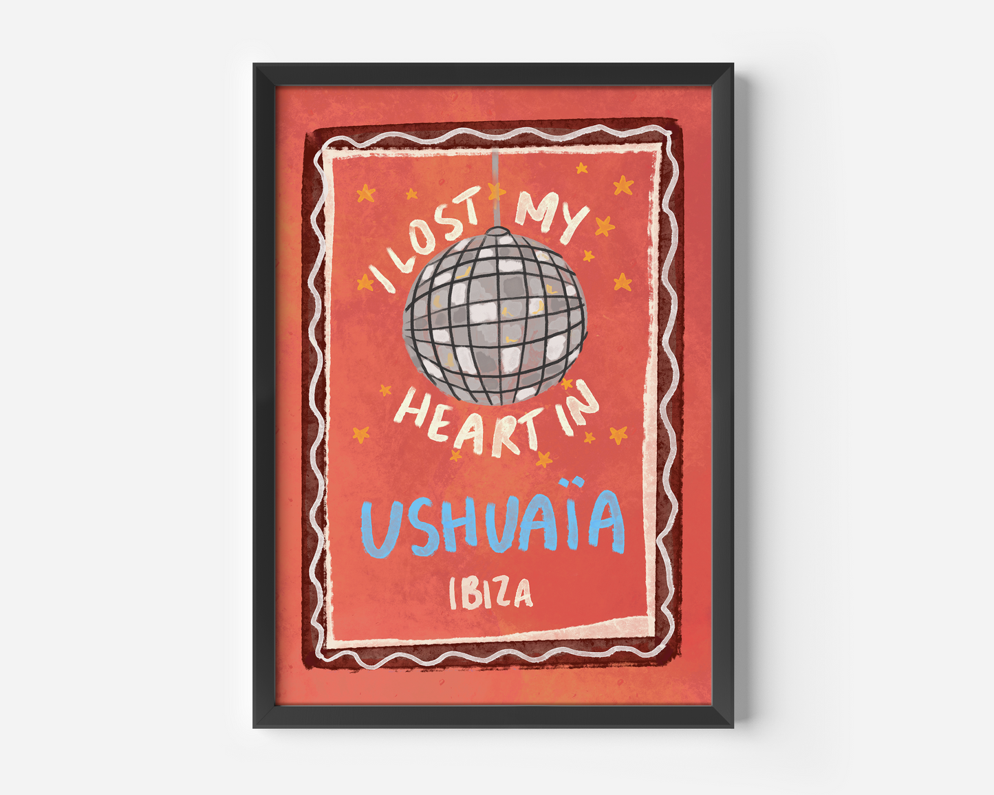 I Lost My Heart In Ushuaia Ibiza Print