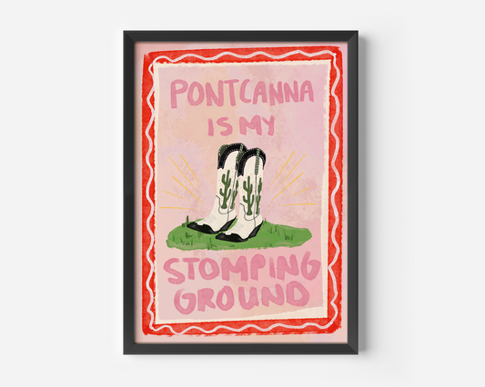 Pontcanna Is My Stomping Ground Print