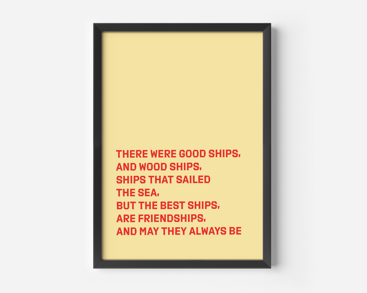 There Are Good Ships Print