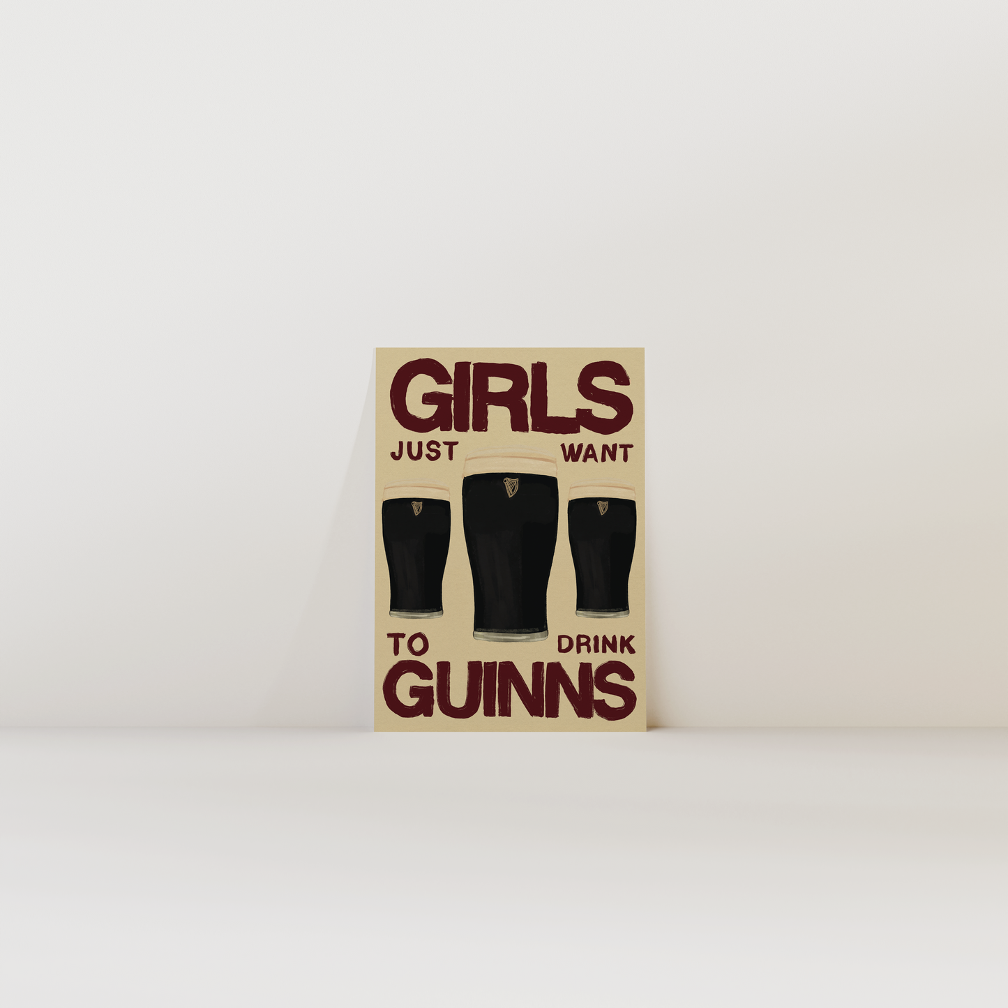 Girls Just Want To Have Guinss Print