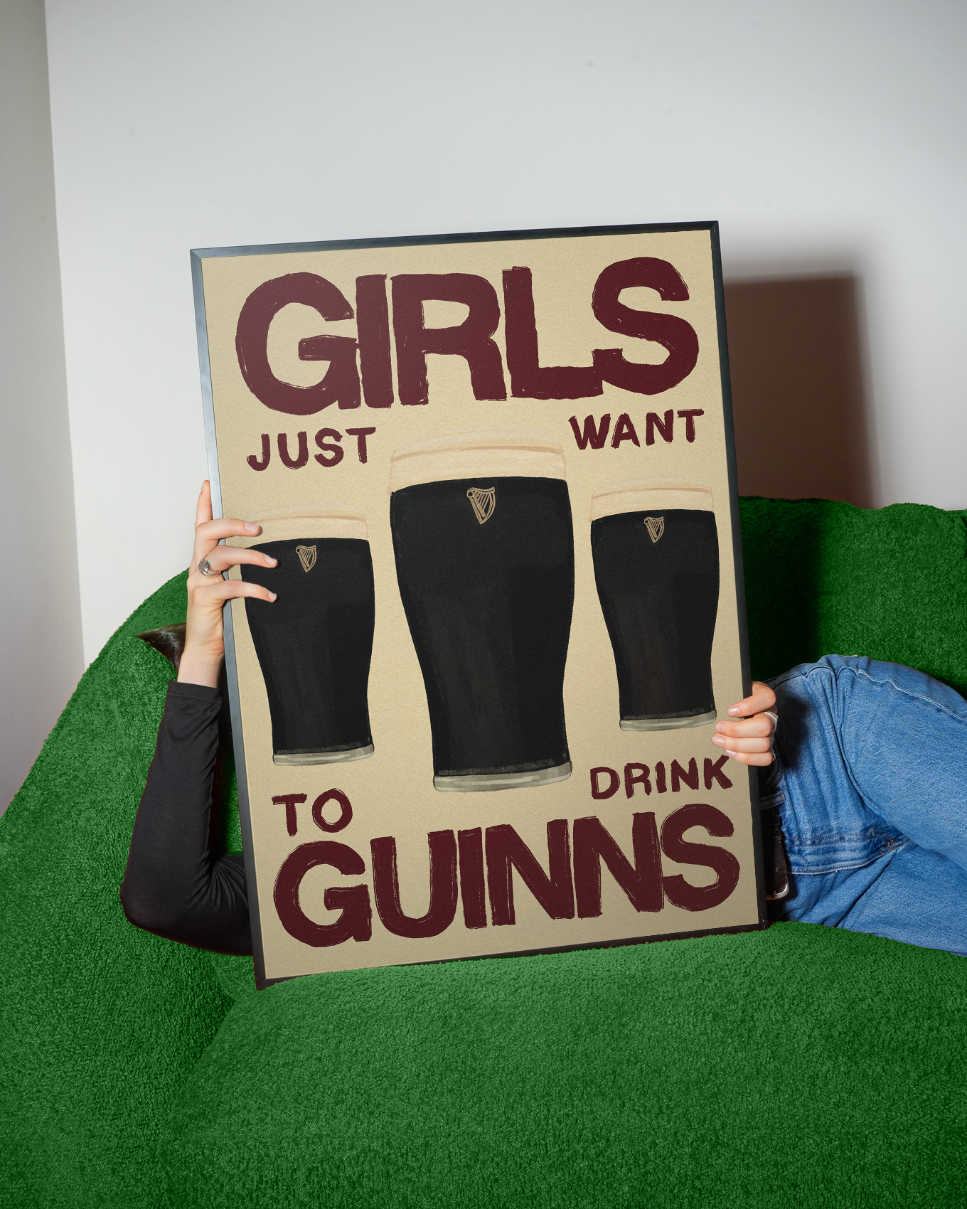 Girls Just Want To Have Guinss Print