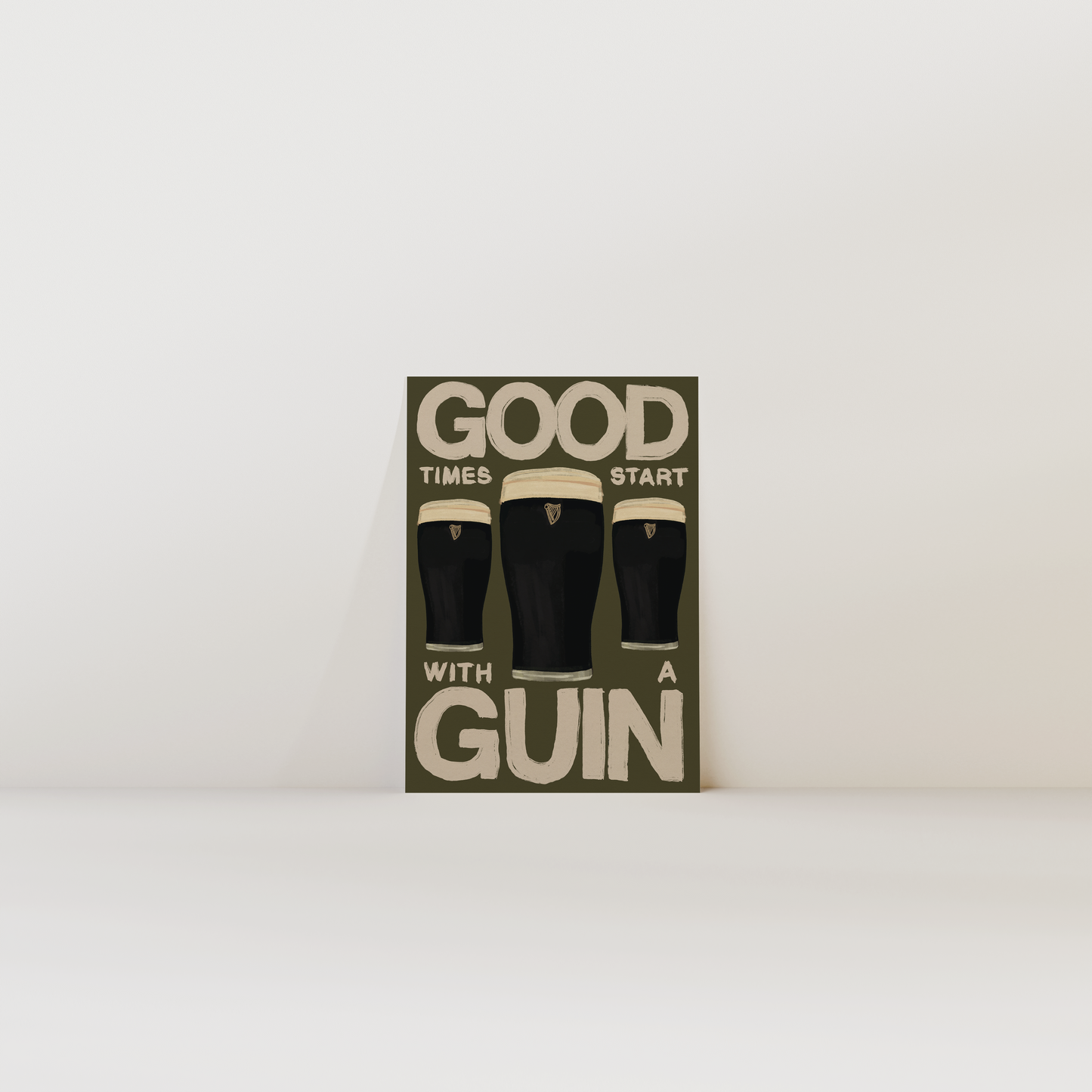 Good Times Start With A Guinn Print