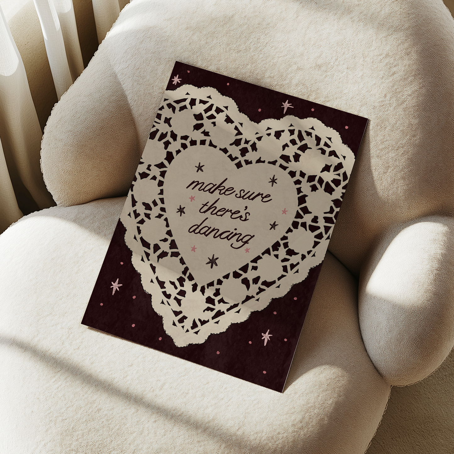 Make Sure There's Dancing Print