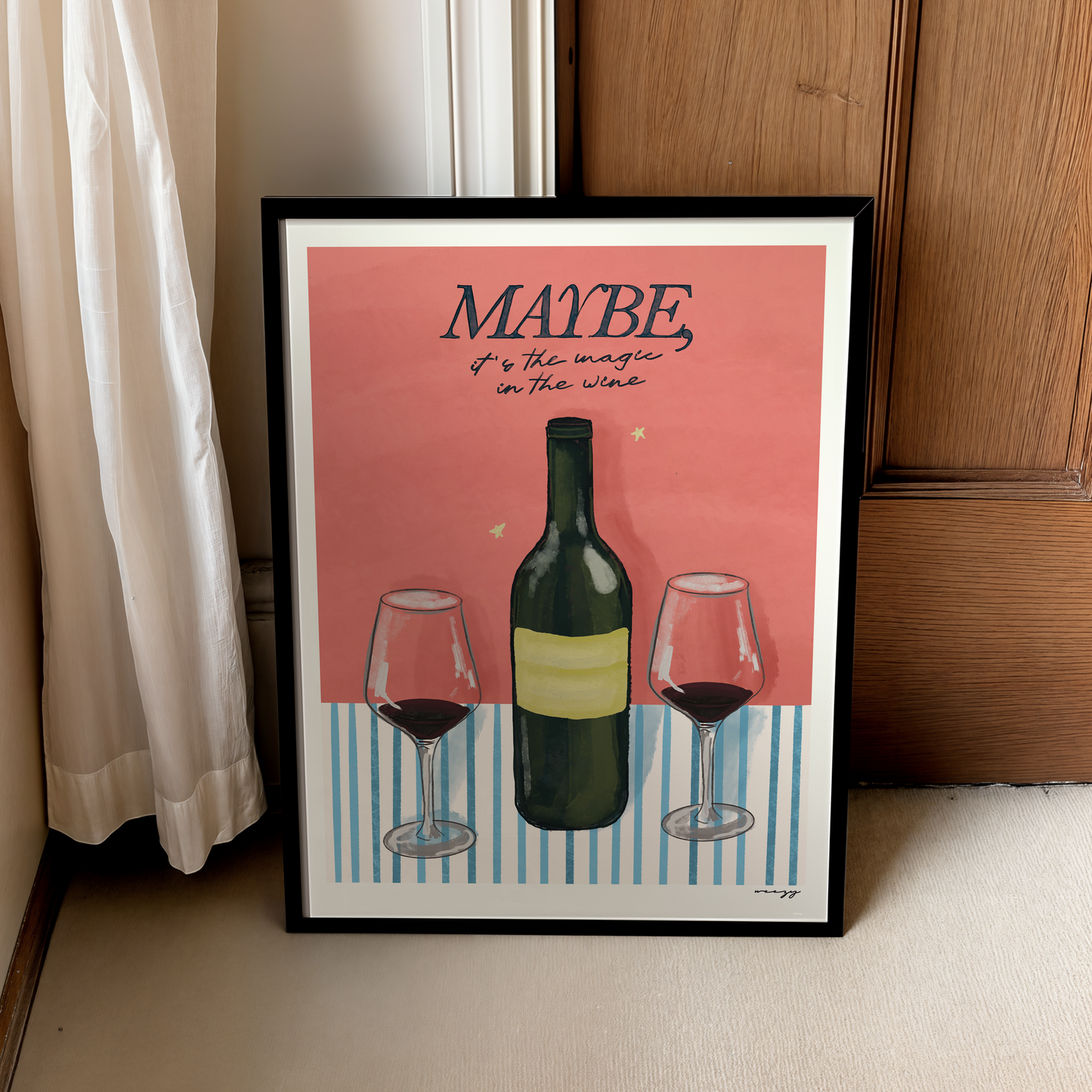 Maybe It's The Magic In The Wine Print
