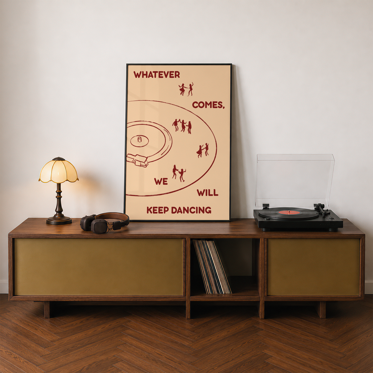 Whatever Comes, We Will Keep Dancing Print