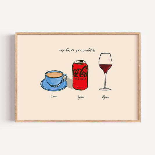 My Three Personalities: Tea, Coke Zero, Red Wine Print
