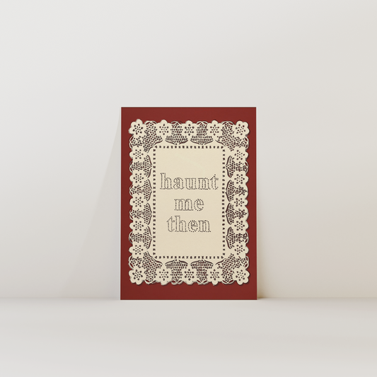 Haunt Me Then Print