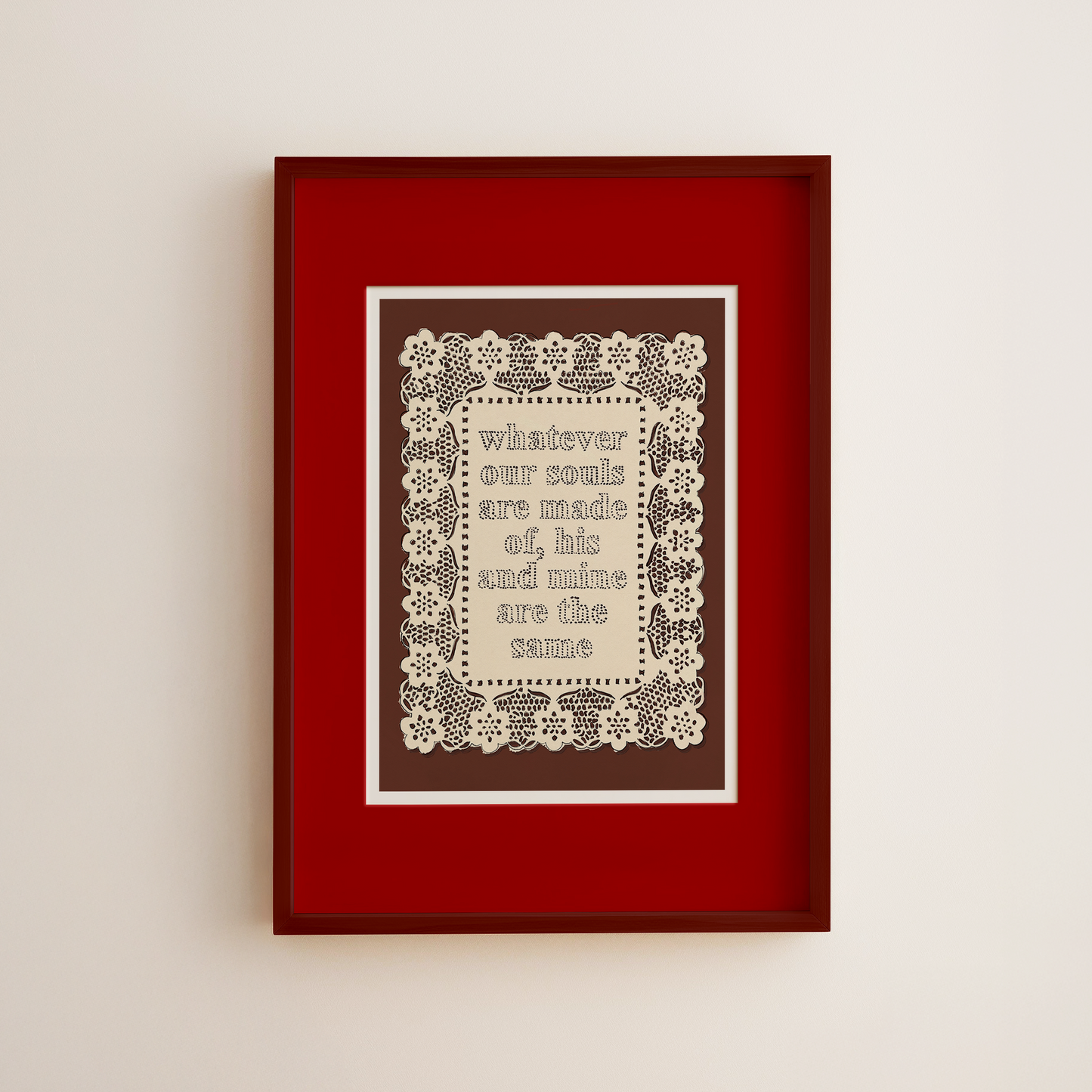 Whatever Our Souls Print