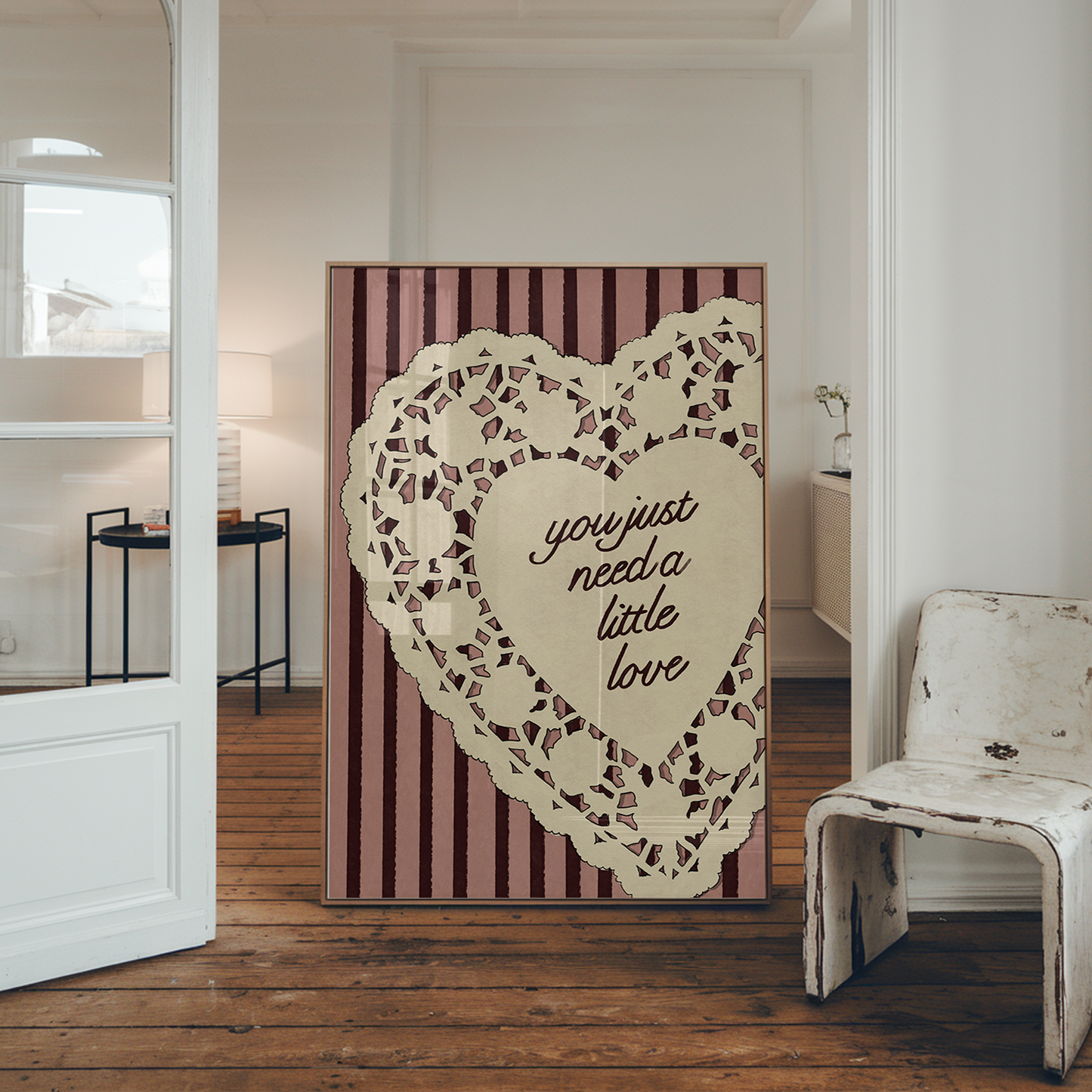 You Just Need A Little Love Print