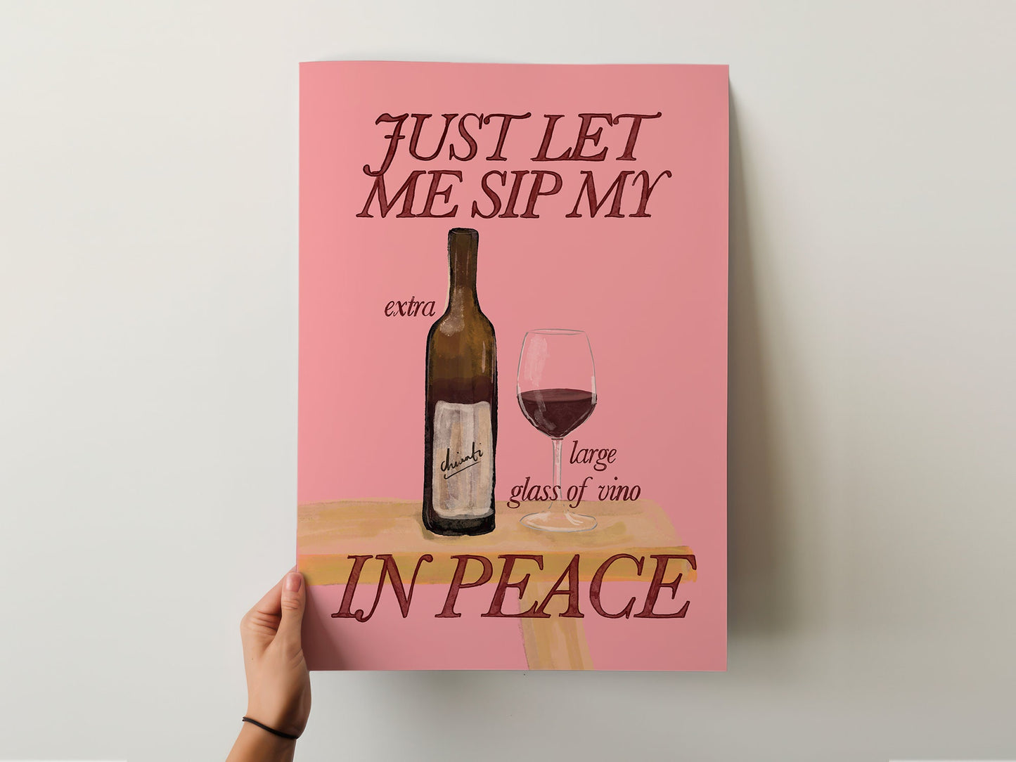 Just Let Me Drink My Extra Large Glass Of Vino in Peace Print